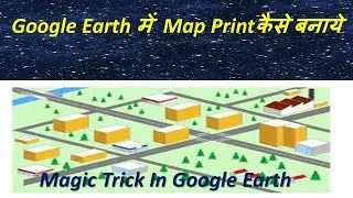#11 How To Create Layout Map Using GoogleEarth 