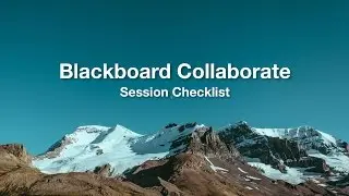Blackboard Collaborate - Session Checklist