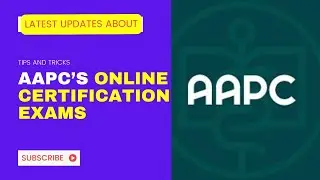 LATEST UPDATES ABOUT AAPC'S ONLINE CERTIFICATION EXAMS