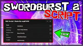 *BEST* Swordburst 2 Script [2023] Very OP 🔥
