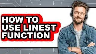 How to Use Linest Function - Easy Guide