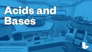 Learn Science Smarter – Acids and Bases – Labster