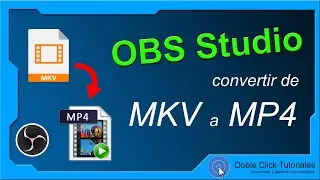 🔄 Cómo convertir vídeos de formato MKV a MP4 - OBS Studio | 