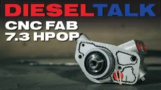 DIESEL TALK | CNC FABRICATION STAGE 1 7.3L HPOP