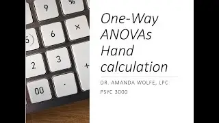 One-Way ANOVAs: Hand Calculation Practice