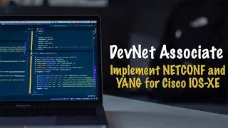 Implement NETCONF for Cisco IOS-XE with Native YANG