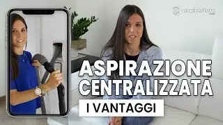 4️⃣ I 4 VANTAGGI dell'Aspirapolvere Centralizzato: PERCHE' SCEGLIERLO