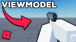 How To Make A ViewModel In Roblox Studio (2023)