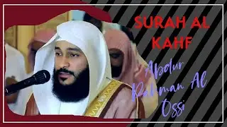 Surah Al Kahf - Abdur Rahman Al Ossi (NO ADS)
