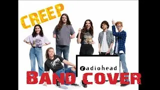 Creep - Radiohead // Cover by Teen Band Chalk Outline