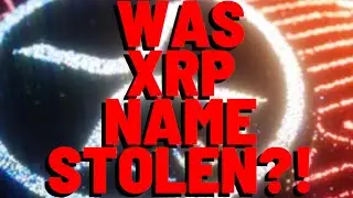 Was XRP Name STOLEN?!
