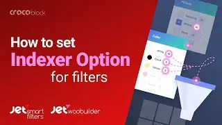 How to Set Indexer Option for Filters | JetSmartFilters Plugin