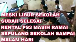 ALHAMDULILLAH, SUASANA MALAM SETELAH LIBUR SEKOLAH RENTAL PS3 MASIH RAMAI