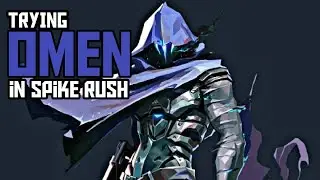 Trying Omen in Spike Rush - Valorant