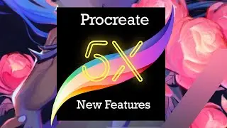 Procreate 5X New Features 2020