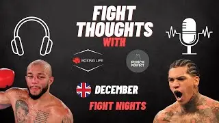 PART 1 | DEC UK 🇬🇧Fight Nights | Fight Thoughts With 