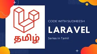 Laravel Tamil Beginner tutorial -  API Part 2 