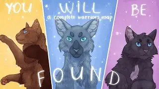 You Will Be Found: Complete Warriors MAP