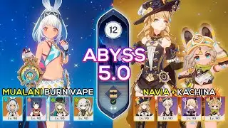 C0 Mualani Burn Vaporize & C0 Navia + C2 Kachina | Spiral Abyss 5.0 | Genshin Impact