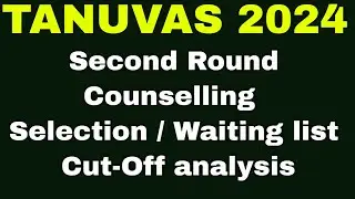 TANUVAS 2024 - Second Round of Online Counselling - Selection / Waiting list - Cut-Off analysis