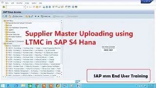Supplier Master uploading using LTMC in SAP S4 HANA
