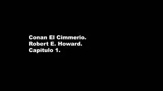 Audiolibro, Conan el Cimmerio, Capitulo 1: La reina de la Costa Negra