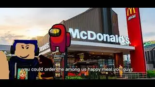 McDonald's. Among us meal