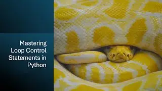 Mastering Loop Control Statements in Python
