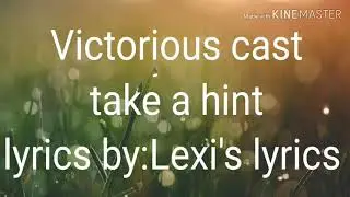 Take a hint - Victorious Cast