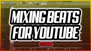 How To Mix & Master Beats For YouTube