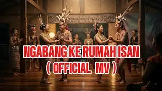 Ngabang Ke Rumah Isan (Official MV)