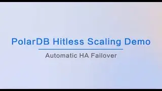 PolarDB Hitless Scaling - Automatic HA Failover