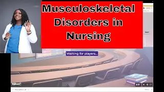 Musculoskeletal Disorders in Nursing- Kahoot!