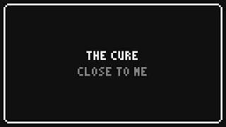 Chiptune Week Day 4 | The Cure - Close to Me
