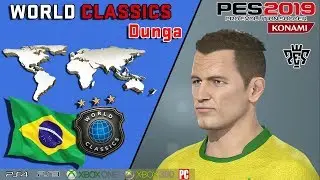DUNGA  (World Classics) PES 2019