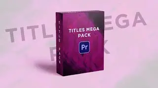Title Pack for Premiere Pro 2018 +