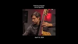 Composers Now presents IMPACT: James Ilgenfritz