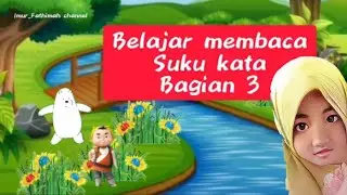 belajar membaca suku kata I bagian 3