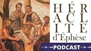 Héraclite d'Éphèse, l'obscur