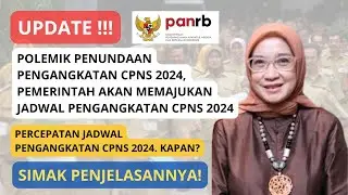 PEMERINTAH MEMPERCEPAT JADWAL PENGANGKATAN CPNS 2024. BERIKUT RENCANA JADWALNYA!