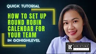 Round Robin Calendar - GoHighLevel | Kristine Cadangan