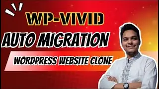 Website migration using WP VIVID Plugins in 2025