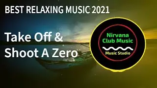Take Off & Shoot a Zero by Chris Zabriskie - Relaxing Music (Calm Music 2021)