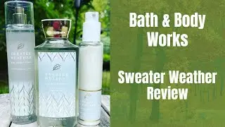 Bath & Body Works FALL Sweater Weather Review