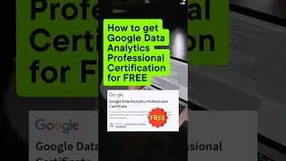 Get Google Data Analytics Professional Certificate for FREE 