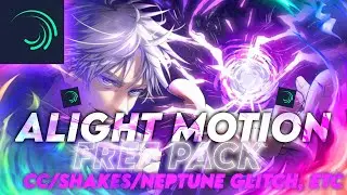 ⚡Alight Motion Pack🔥 | SHAKES , COLOR CORRECTION ,TEXT , NEPTUN GLITCH , ETC BY THUNDER IC🔥🔥