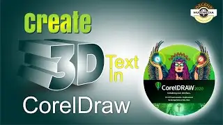 How to Create 3D Text in CorelDraw