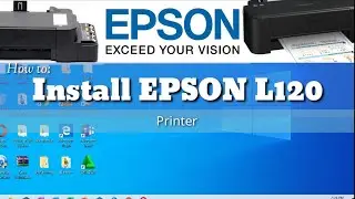 Installing Printer (EPSON L120)