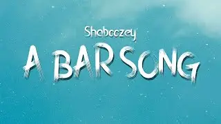 Shaboozey  - A Bar Song (Lyrics)