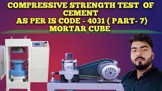 Compressive Strength Test of Cement Mortar Cube | IS CODE 4031 Part-7 I Test Of Cement I Cement Test